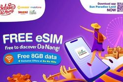 50.000 eSIM miễn phí đang chờ khách quốc tế tại Đà Nẵng