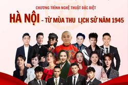 'Hà Nội - Từ mùa thu lịch sử năm 1945' - concert hùng tráng tại Quảng trường Cách mạng Tháng Tám