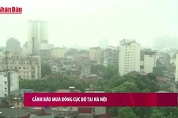 Cảnh báo mưa dông cục bộ tại Hà Nội