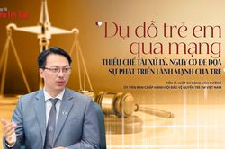 Khoảng trống pháp luật trước thủ đoạn dụ dỗ trẻ em trên mạng