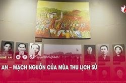 Nghệ An – Mạch nguồn của mùa Thu lịch sử