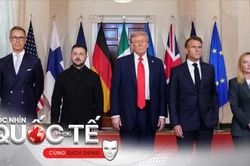 Trump, Zelensky và châu Âu: Bức tranh ngoại giao mới