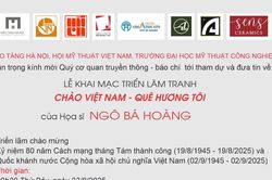 Triển lãm tranh 'Chào Việt Nam - Quê hương tôi' sẽ diễn ra tại Bảo tàng Hà Nội vào ngày 23/8