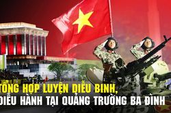 Tổng hợp luyện diễu binh lần hai tại Quảng trường Ba Đình