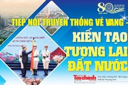 Tiếp nối truyền thống vẻ vang - kiến tạo tương lai đất nước