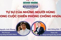Truyền hình trực tuyến: Tự sự của những người hùng trong cuộc chiến phòng chống HIV/AIDS