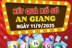 Kết quả xổ số An Giang hôm nay 11/9/2025 - XSAG 11/9