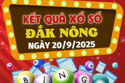Kết quả xổ số Đắk Nông hôm nay 20/9/2025 - XSDNO 20/9