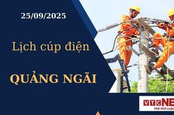 Lịch cúp điện hôm nay ngày 25/09/2025 tại Quảng Ngãi