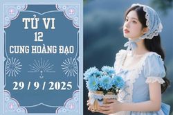Tử vi 12 cung hoàng đạo ngày 29/9: Cự Giải bình tĩnh, Sư Tử đề phòng