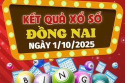Kết quả xổ số Đồng Nai hôm nay 1/10/2025 - XSDN 1/10
