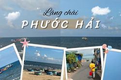Làng chài Phước Hải: 'Tọa độ' đi trốn cách trung tâm thành phố chỉ hai tiếng