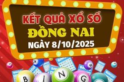 Kết quả xổ số Đồng Nai hôm nay 8/10/2025 - XSDN 8/10