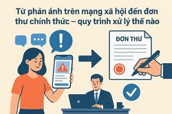 Từ phản ánh trên mạng xã hội đến đơn thư chính thức: Quy trình xử lý thế nào?