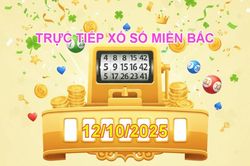 XSMB 12.10 | Trực tiếp kết quả xổ số miền Bắc hôm nay Chủ nhật
