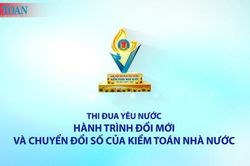 Thi đua yêu nước – Hành trình đổi mới và chuyển đổi số của Kiểm toán Nhà nước
