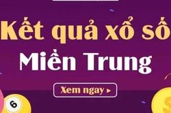 XSMT 19/10 - Kết quả xổ số miền Trung ngày 19/10