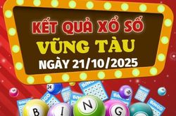 Trực tiếp kết quả xổ số Vũng Tàu hôm nay 21/10/2025 - XSVT 21/10