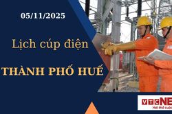 Lịch cúp điện hôm nay ngày 5/11/2025 tại Thành phố Huế
