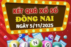 Trực tiếp kết quả xổ số Đồng Nai hôm nay 5/11/2025 - XSDN 5/11