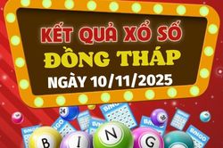 Kết quả xổ số Đồng Tháp hôm nay 10/11/2025 - XSDT 10/11