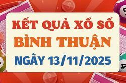 XSBTH 13/11 - Trực tiếp kết quả xổ số Bình Thuận hôm nay 13/11/2025