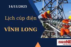 Lịch cúp điện hôm nay ngày 14/11/2025 tại Vĩnh Long
