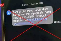 Cảnh báo chiêu trò lừa đảo thông báo 'phạt nguội' giao thông
