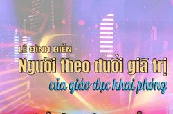 Lê Đình Hiền: Người theo đuổi giá trị của giáo dục khai phóng