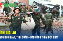 Tỉnh Gia Lai: Càng khó khăn, tình quân - dân càng thêm bền chặt