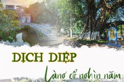 Dịch Diệp: Làng cổ nghìn năm