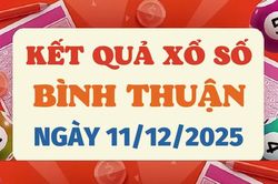 Trực tiếp kết quả xổ số Bình Thuận hôm nay 11/12/2025 - XSBTH 11/12