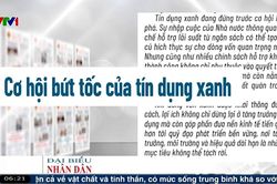 Điểm báo VTV1: Cơ hội bứt tốc của tín dụng xanh
