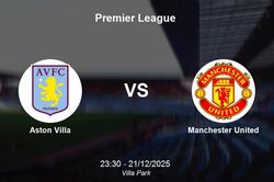 Nhận định Aston Villa vs Manchester United - Premier League