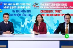 Việt Nam tái đắc cử Hội đồng Nhân quyền LHQ: Uy tín, niềm tin và trách nhiệm lớn lao