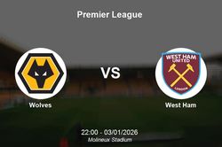 Nhận định Wolves vs West Ham - Premier League: 'Chung kết ngược' tại Molineux