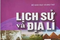 Bộ Giáo dục - Đào tạo phản bác thông tin thất thiệt, xuyên tạc về sách giáo khoa môn Lịch sử - Địa lý lớp 5