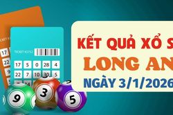 Trực tiếp kết quả xổ số Long An hôm nay 3/1/2026 - XSLA 3/1