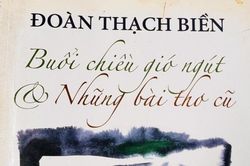 Đoàn Thạch Biền & những bài thơ cũ