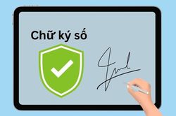 Vai trò Chữ ký số trong kỷ nguyên dữ liệu
