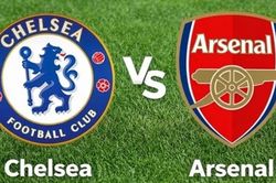 Nhận định, dự đoán trận đấu Chelsea vs Arsenal: Dớp bán kết của HLV Arteta