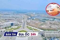 Địa ốc 24H: Thị trường đã vượt qua giai đoạn 'nhạy cảm'; tín dụng BĐS hiện ra sao?