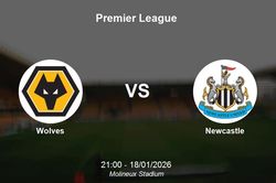 Nhận định Wolves vs Newcastle - Premier League: Thử thách cho đội bét bảng