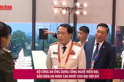 Bộ Công an ứng dụng công nghệ hiện đại, bảo đảm an ninh cao nhất cho Đại hội XIV