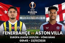 Nhận định, dự đoán Fenerbahce vs Aston Villa: Cân tài tại Istanbul