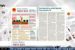 Điểm báo VTV1: Trách nhiệm lịch sử của Ban Chấp hành Trung ương khóa XIV