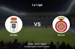 Nhận định Oviedo vs Girona - La Liga