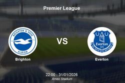 Nhận định Brighton vs Everton - Premier League: Thử thách tại Amex Stadium