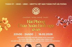 Hải Phòng: Khát vọng vươn mình trong đại nhạc hội chào xuân 2026