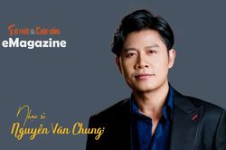 Nhạc sĩ Nguyễn Văn Chung: Viết nhạc bằng sự tử tế và biết ơn